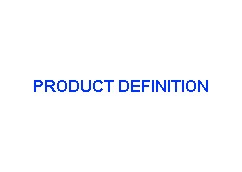 PRODUCT DEFINITION: Requirements Management; Technical Specifications; Systems Design